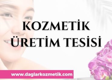 Kozmetik Üretim Tesisi