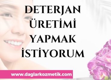 Deterjan Üretimi Yapmak İstiyorum