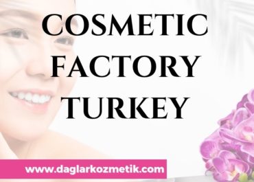 Cosmetic Factory Turkey