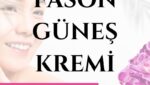 Fason Güneş Kremi