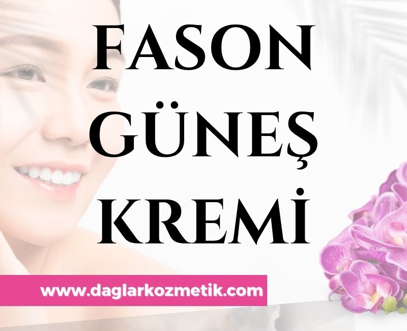 Fason Güneş Kremi