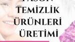 Fason Temizlik Ürünleri Üretimi