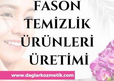 Fason Temizlik Ürünleri Üretimi