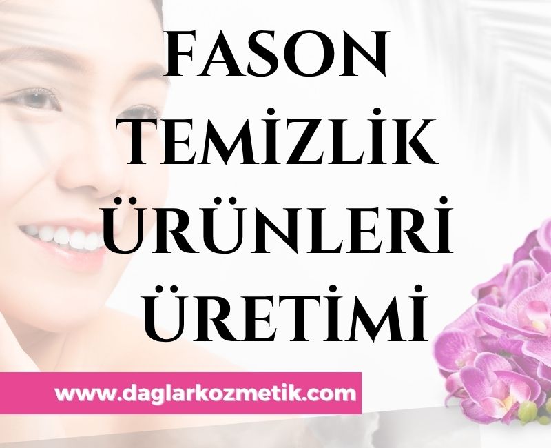 Fason Temizlik Ürünleri Üretimi