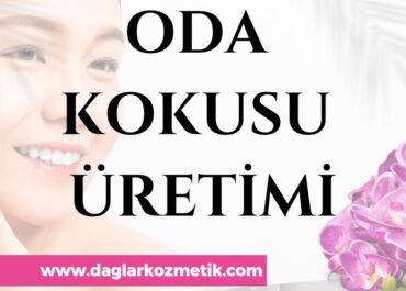 Oda Kokusu Üretimi