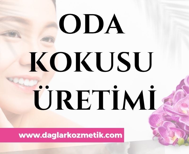 Oda Kokusu Üretimi